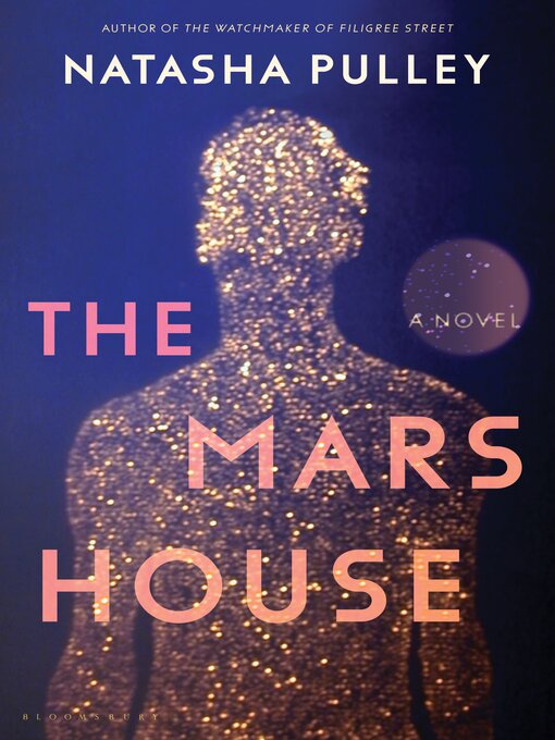 Title details for The Mars House by Natasha Pulley - Available